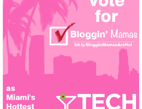 #BlogginMamasAreHot Vote Us as Miami’s Hottest Startup on Tech Cocktail