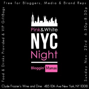 Here's the invite to Bloggin' Mamas NYC Pink&White Night