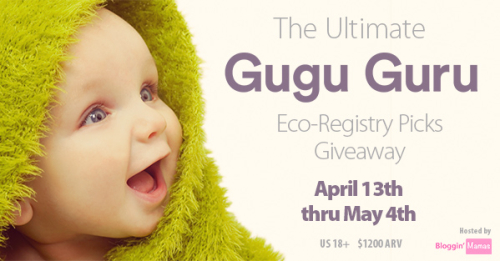 The Ultimate Gugu Guru Eco-Registry Picks Giveaway- ARV $1200- Ends 5/4/16- US 18+ 