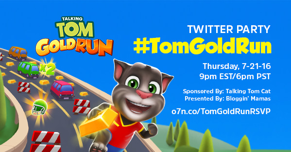 Talking Tom Gold Run Twitter Party 7-21-16 at 9p ET o7n.co/TomGoldRunRSVP